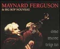 加拿大爵士乐手梅纳·佛格森( Maynard Ferguson)介绍_第1张